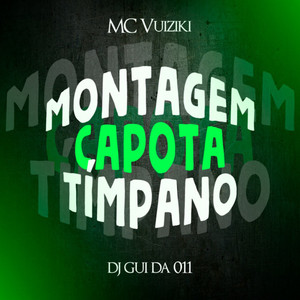 Montagem Capota Tímpano (Explicit)