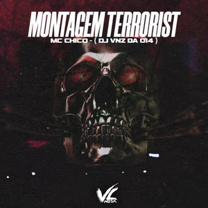 Montagem Terrorist (Explicit)