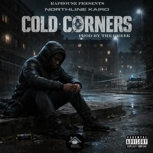 Cold Corners (feat. Northline Kairo)