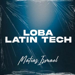 Loba (Latin Tech)