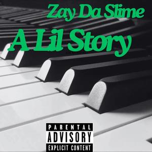A Lil Story (Explicit)