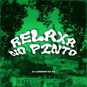 MTG Relaxa no Pinto (Explicit)