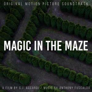 Magic in the Maze (Original Motion Picture Soundtrack)