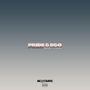 Pride & Ego (Explicit)