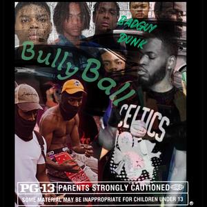 Bully Ball (Explicit)