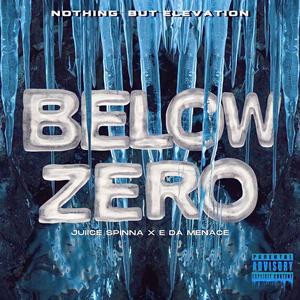 Below Zero (feat. E Da Menace) (Explicit)