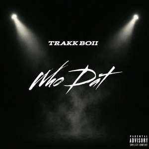 Who Dat (Explicit)