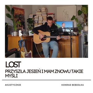 Lost (Przyszła Jesień I Mam Znowu Takie Myśli) (Live)