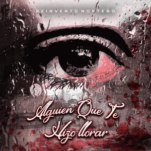 Alguien Que Te Hizo Llorar