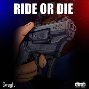 Ride or Die (Explicit)