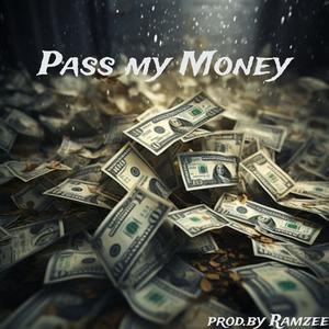 Pass my Money (Explicit)