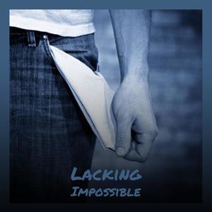 Lacking Impossible