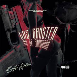 Los Gánster No Se Enamoran