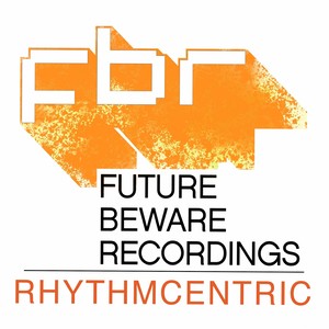 Rhythmcentric (Remixes)