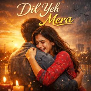 Dil Yeh Mera