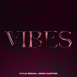 Vibes (Explicit)