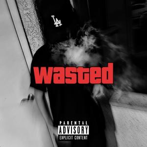 WASTED (Explicit)