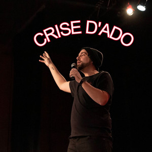 Crise d'Ado (Explicit)