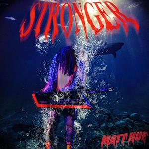 Stronger (Explicit)