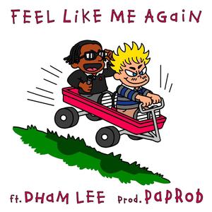 Feel Like Me Again (Explicit)