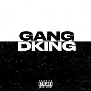 GANG (Explicit)