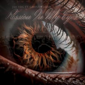 Passion In My Eyes (feat. Gho$t Rydah) [Explicit]