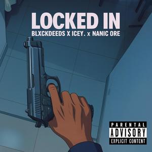 Locked In (Explicit)
