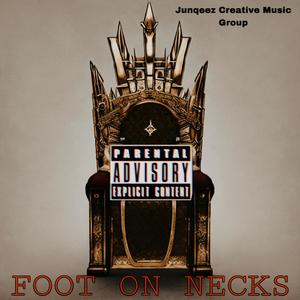 Foot On Necks (Explicit)