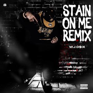Stain On Me (Explicit)