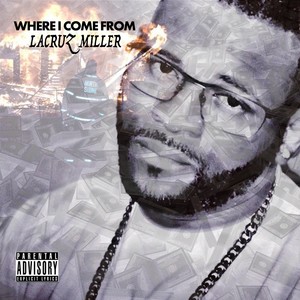 Where I Come From (Explicit)