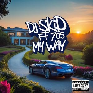 My Way (feat. 705) (Explicit)