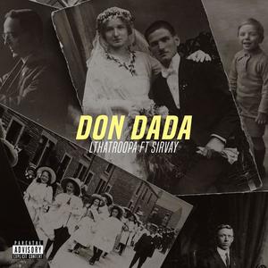 Don DaDa (feat. SirVay thaGreat) (Explicit)