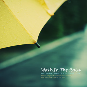 Walk In The Rain (雨中漫步)