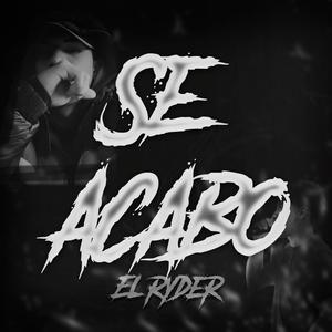 Se Acabo (feat. El RD) (Explicit)