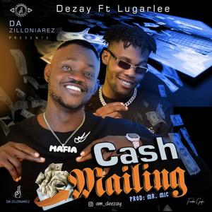 Cash mailing (feat. Lugahlee) [Explicit]