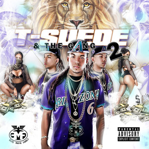 T-Suede & the Gang 2 (Explicit)