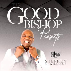 The Good Bishop Presents