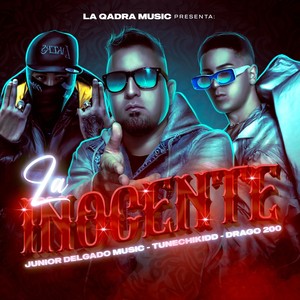 La Inocente (feat. La Qadra Music) [Explicit]