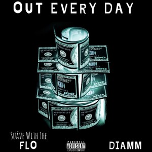 Out Every Day(feat. Diamm) (Explicit)