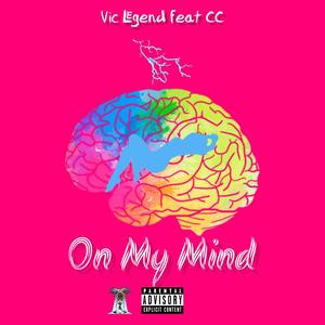 On my Mind (feat. CC) [Explicit]