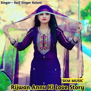 Rijwan Annu Ki Love Story