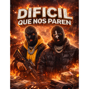 DIFICIL QUE NOS PAREN (Remix|Explicit)