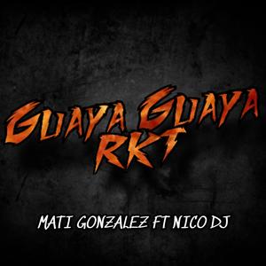 Guaya Guaya Rkt