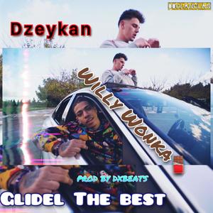 Willy Wonka(feat. Dzeykan)