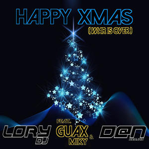 Happy Xmas(War Is Over)(feat. Guax e Miky) (Radio Edit|Explicit)