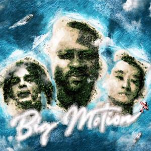 Big Motion (Explicit)