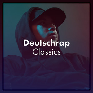 Deutschrap Classics (Explicit)