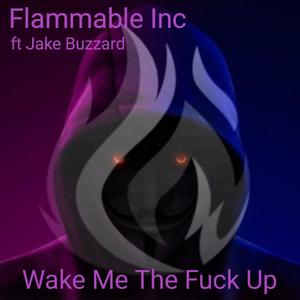 Wake Me The Fuck Up (feat. Jake Buzzard) (Explicit)