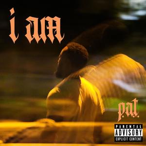 I Am (Explicit)