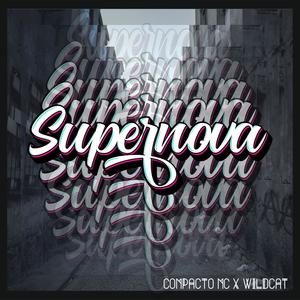 SUPERNOVA (feat. Wildcat 808) [Explicit]